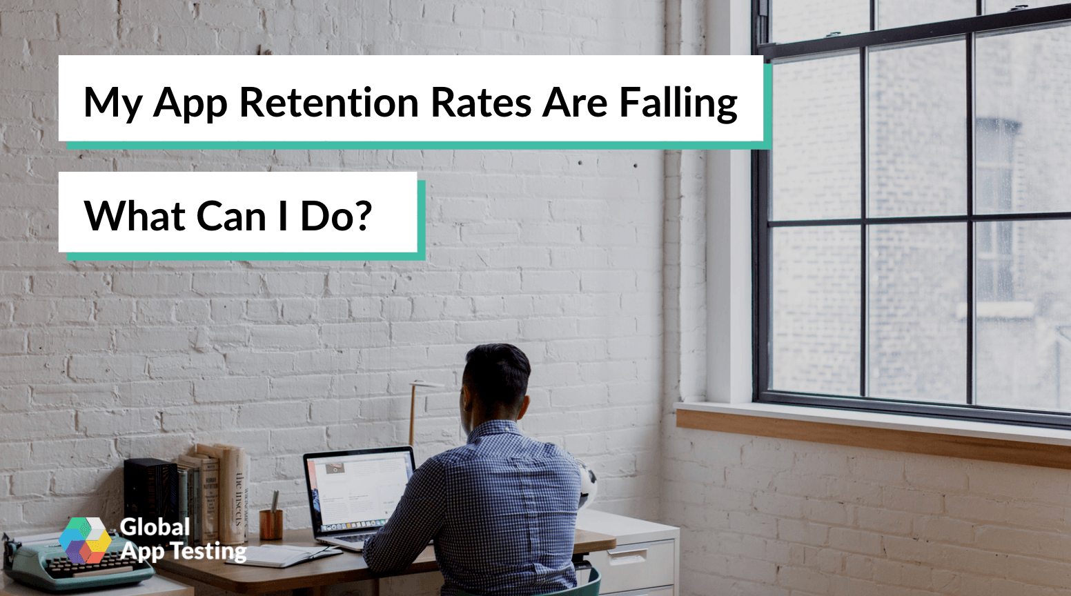 My App Retention Rates Are Falling What Can I Do 